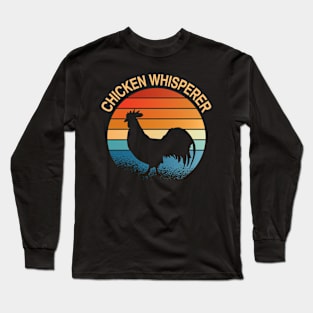 Chicken Whisperer Farmer Long Sleeve T-Shirt